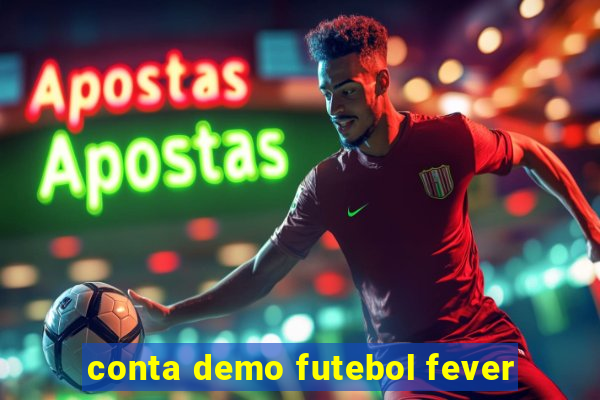 conta demo futebol fever